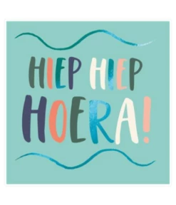 Verjaardagskaart 'Hiep Hiep Hoera!'