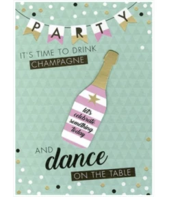 Verjaardagskaart 'It`s Time To Drink Champagne'