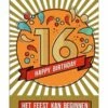 Wenskaart 16 Jaar 'Het Feest Kan Beginnen' -Griezels Glans Winkel wenskaart 16 jaar het feest kan beginnen